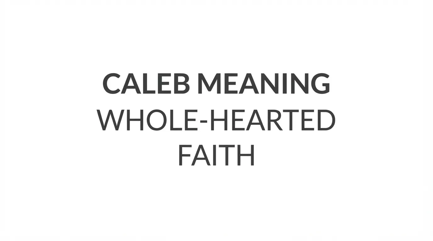 Caleb Meaning in the Bible